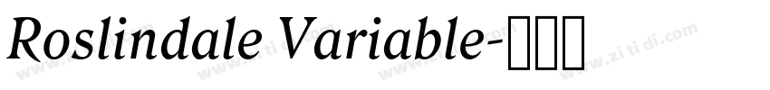 Roslindale Variable字体转换